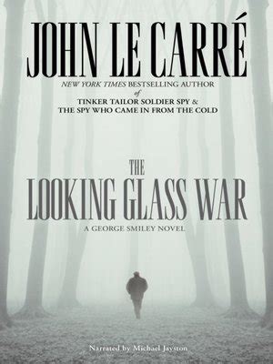  The Looking Glass War -  추리와 현실 사이의 섬세한 불균형